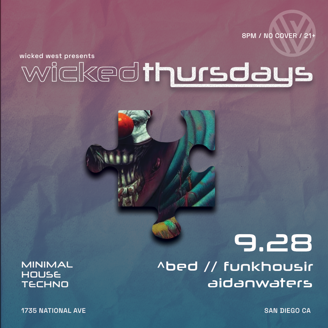 Event poster for Wicked Tuesdays at a club, featuring a colorful puzzle piece with a creepy clown face illustration, date September 28, 2023, at 1735 National Ave, San Diego, CA, with genres including minimal, house, and techno.
