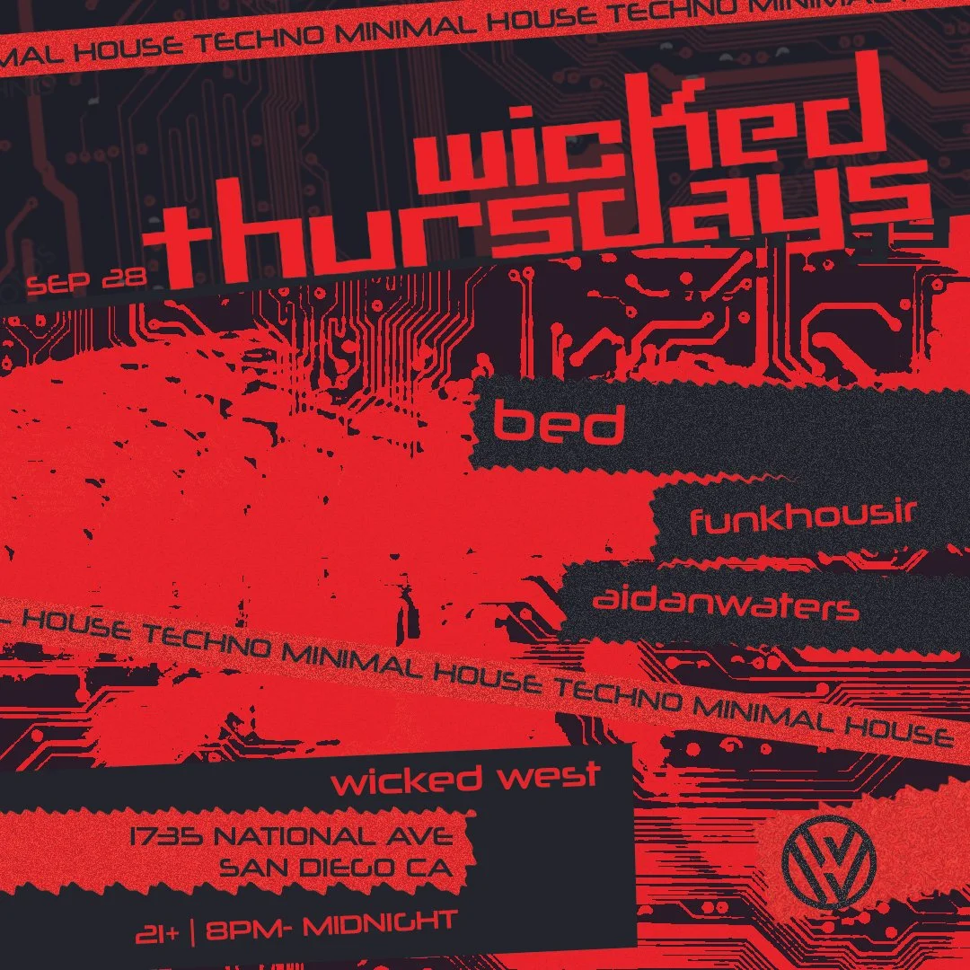 Event flyer with red and black color scheme, circuit board design, promoting a minimal house techno event called Wicked West at 1735 National Ave, San Diego, CA, on September 28, from 8 PM to Midnight, featuring DJ bed, Funkhausir, and aidanwaters.