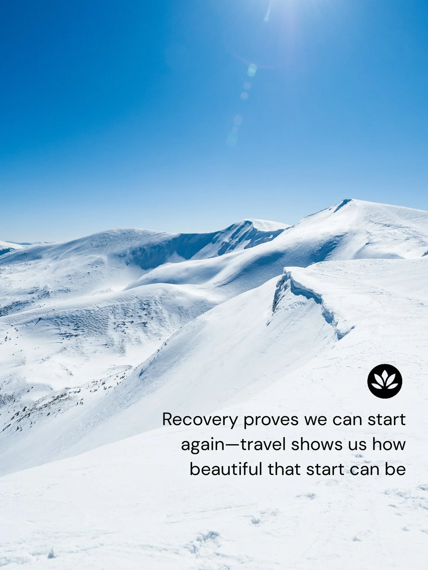 Recovery shows us that no matter how many times we&rsquo;ve fallen, we can always begin again. Travel takes that truth and paints it across the world&mdash;every sunrise a reminder, every journey a chance to rediscover beauty, hope, and the strength 