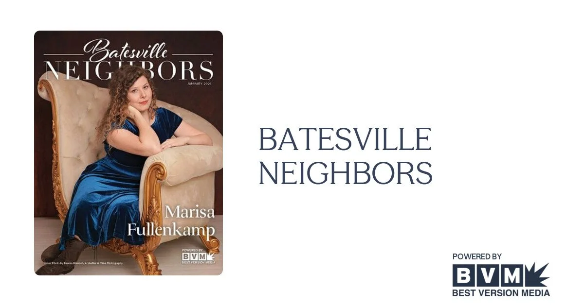 BATESVILLE NEIGHBORS MAGAZINE ARTICLE 