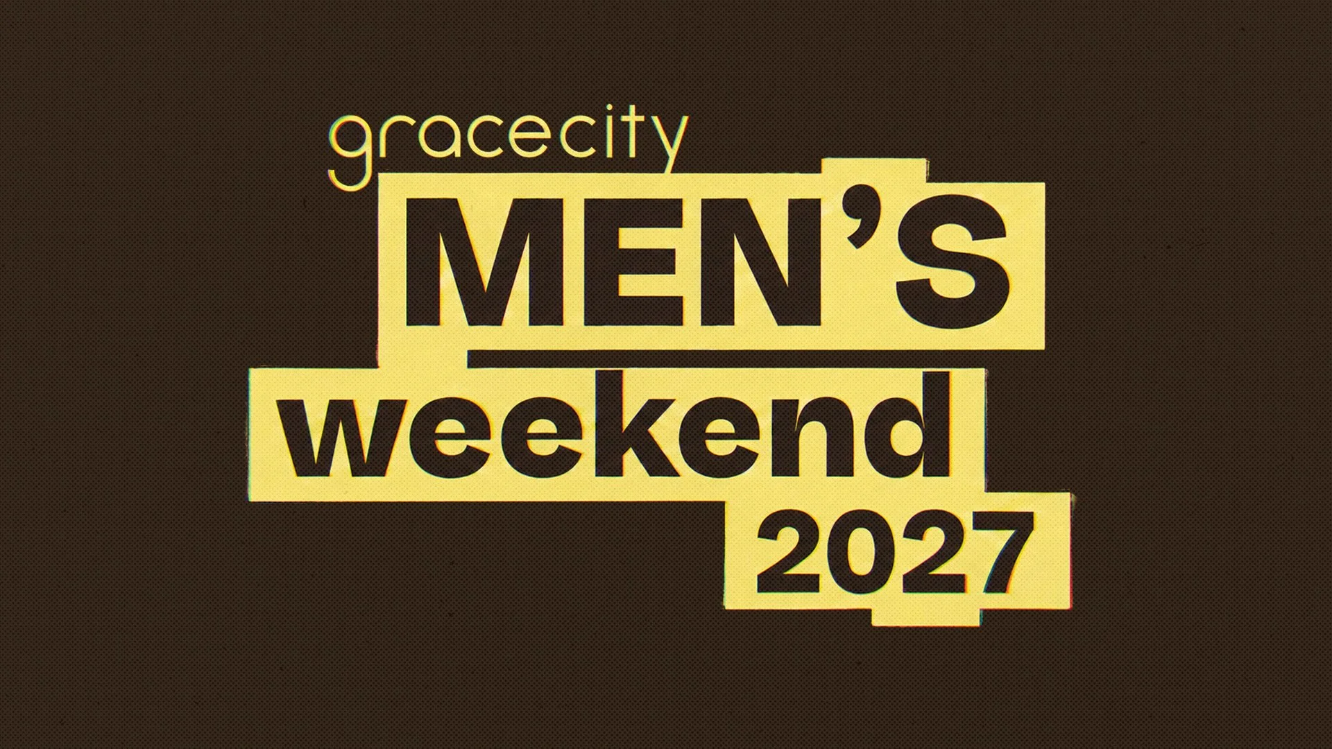 Men's Weekend 2027
