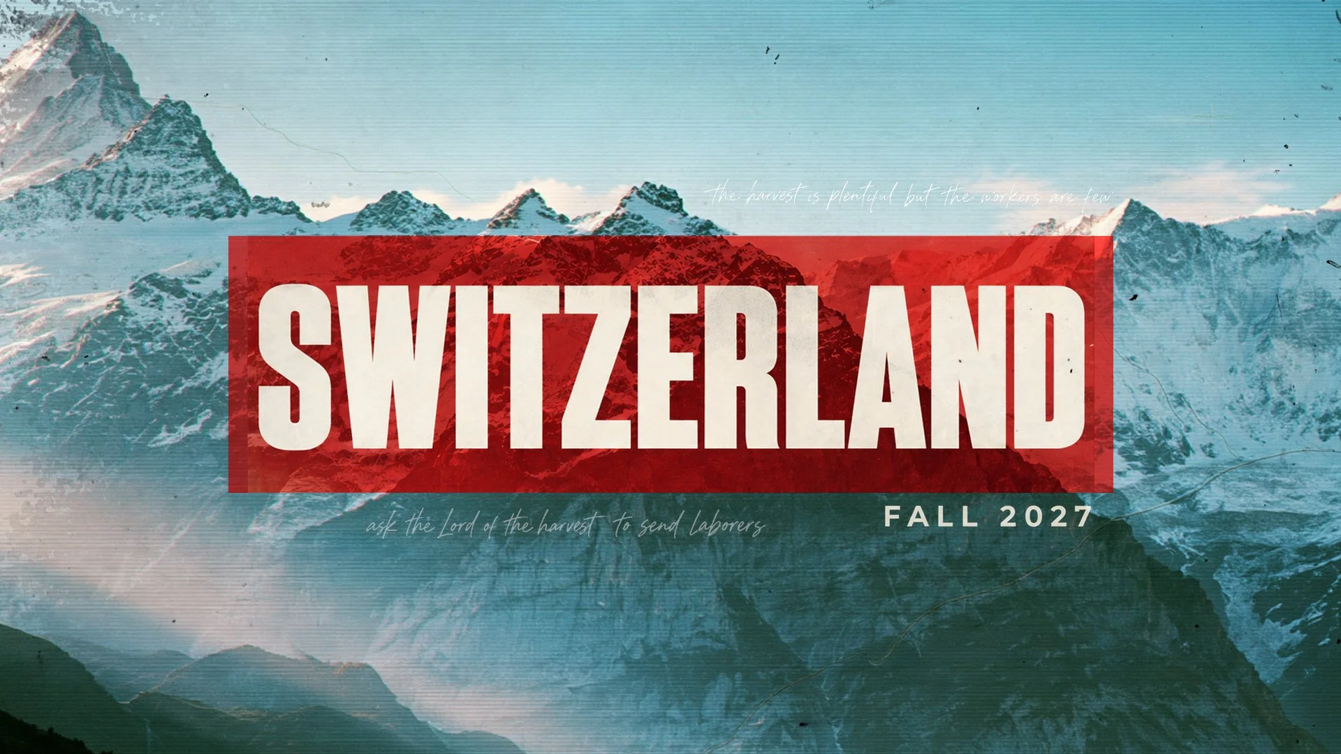 Switzerland Missions Trip Fall 2027