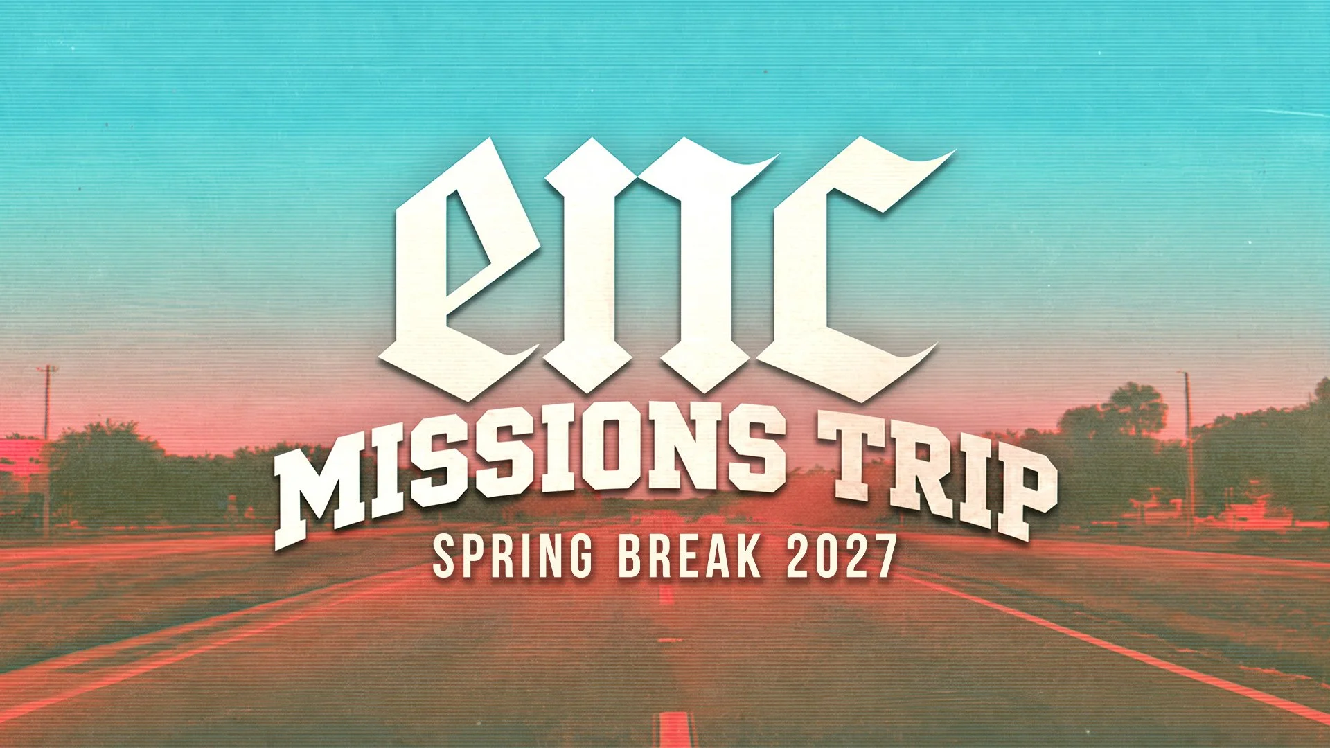 ENC Missions Trip - Spring Break 2027