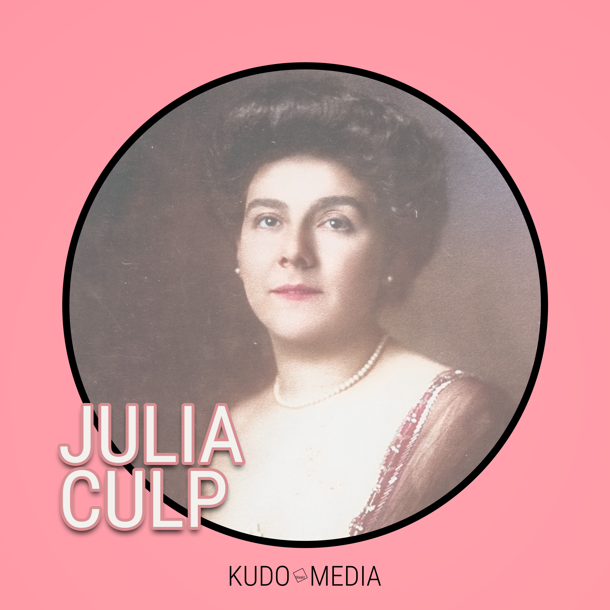 De thumbnail van de Groningse Geschiedenis aflevering: Julia Culp met een roze achtergrond en haar naam in grote letters, logo van Kudo Media onderaan.