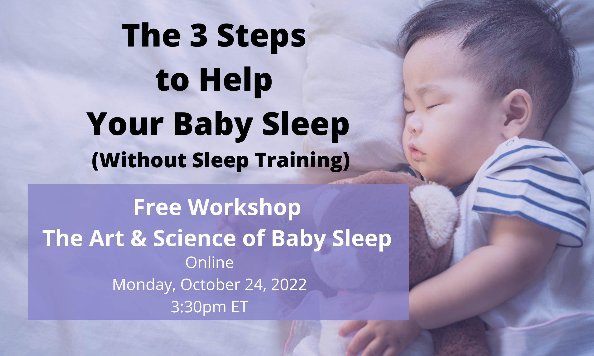 The Art & Science of Baby Sleep: 3 Steps to Support Your Baby's Sleep Without Sleep Training