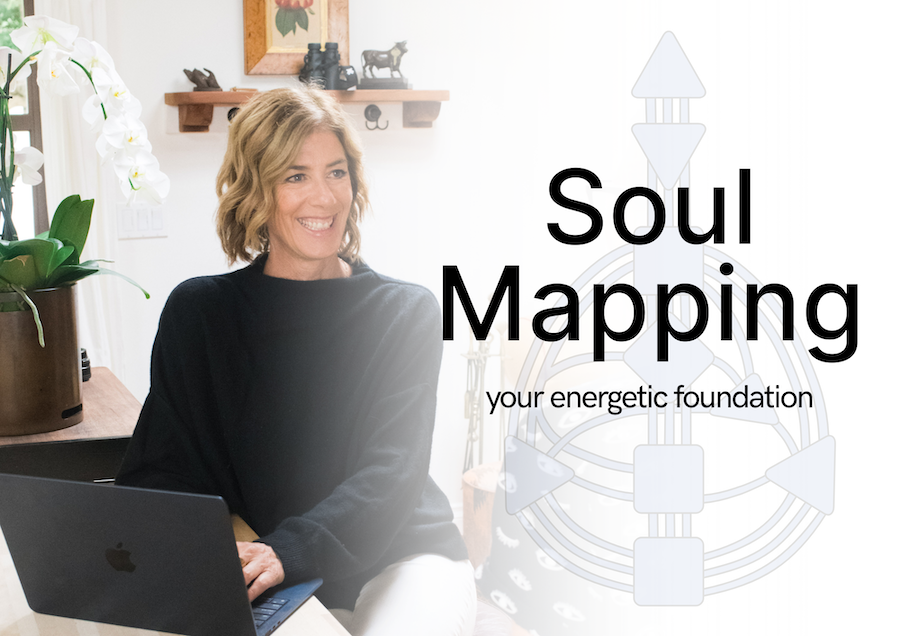 Soul Mapping: Your energetic foundation