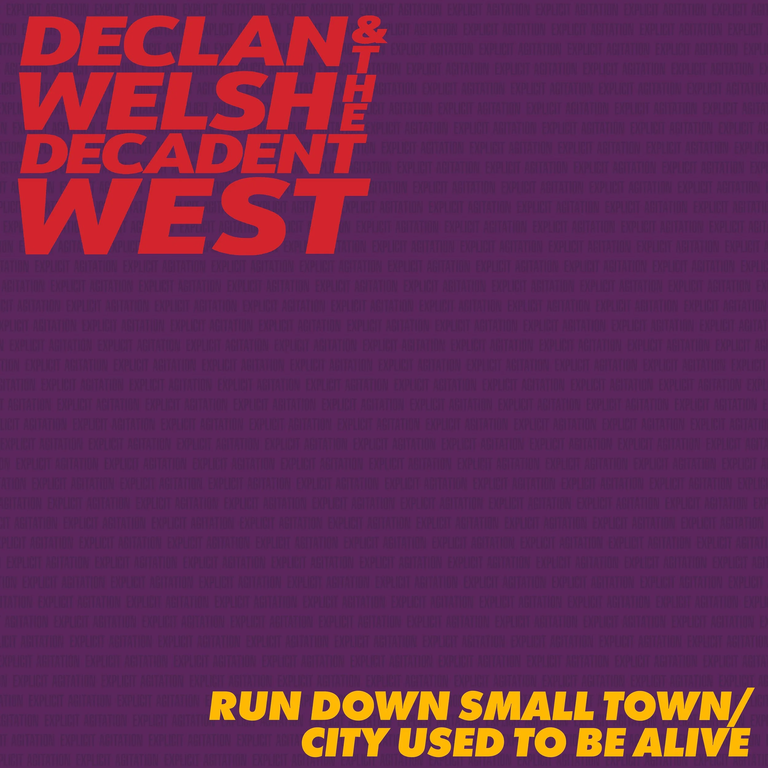 Declan Welsh &amp; The Decadent West release new double A-side
