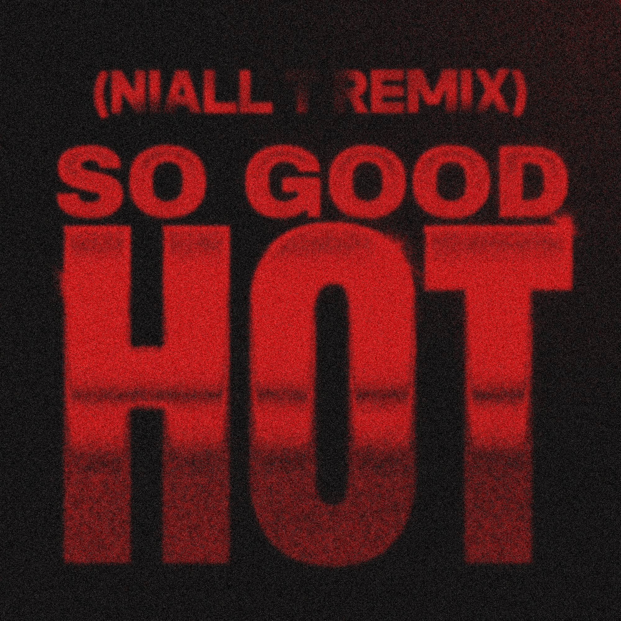 So Good releases Niall T remix of “Hot”