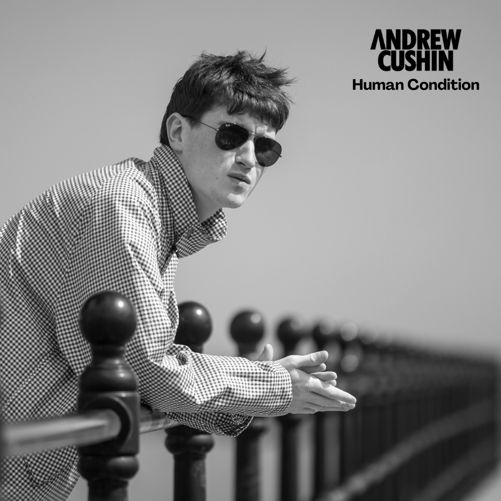 Andrew Cushin releases new single ‘Human Condition’