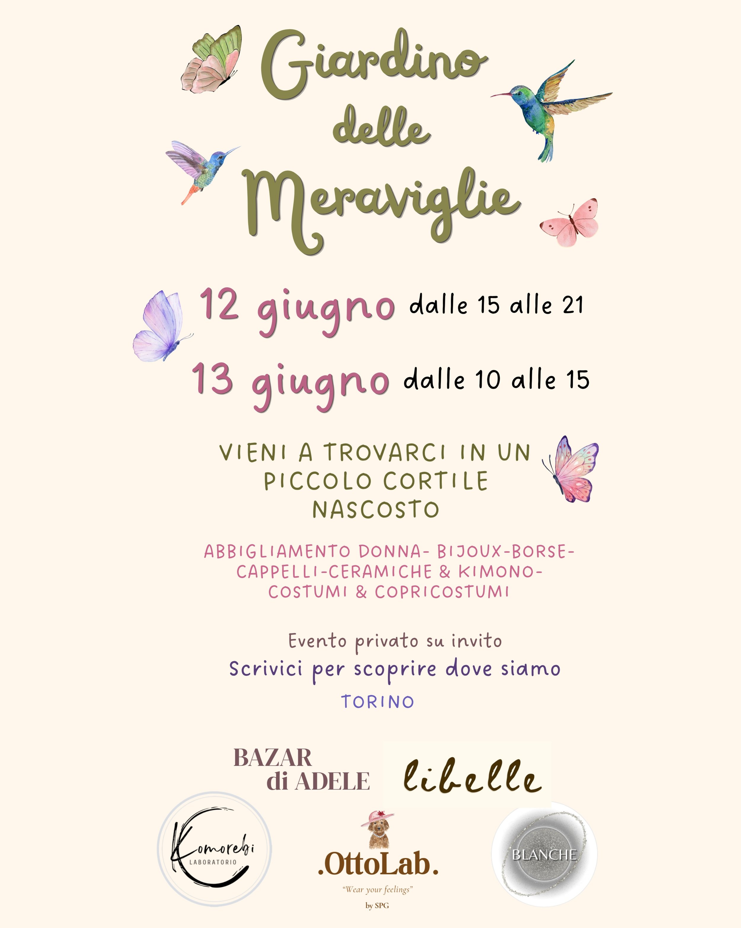 🌸 GIARDINO DELLE MERAVIGLIE 🌸

Nel cuore di Torino, in un piccolo cortile nascosto, sta per succedere qualcosa di magico✨

📅 Venerd&igrave; 12 giugno &middot; dalle 15 alle 21
📅 Sabato 13 giugno &middot; dalle 10 alle 15

Troverai:
✨ Bijoux e bor