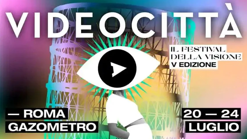 Cartellone pubblicitario del festival Videocittà, che si svolge a Roma dal 20 al 24 luglio, con dettagli sul tema "Il Festival della Visione" e l'edizione numero cinque.