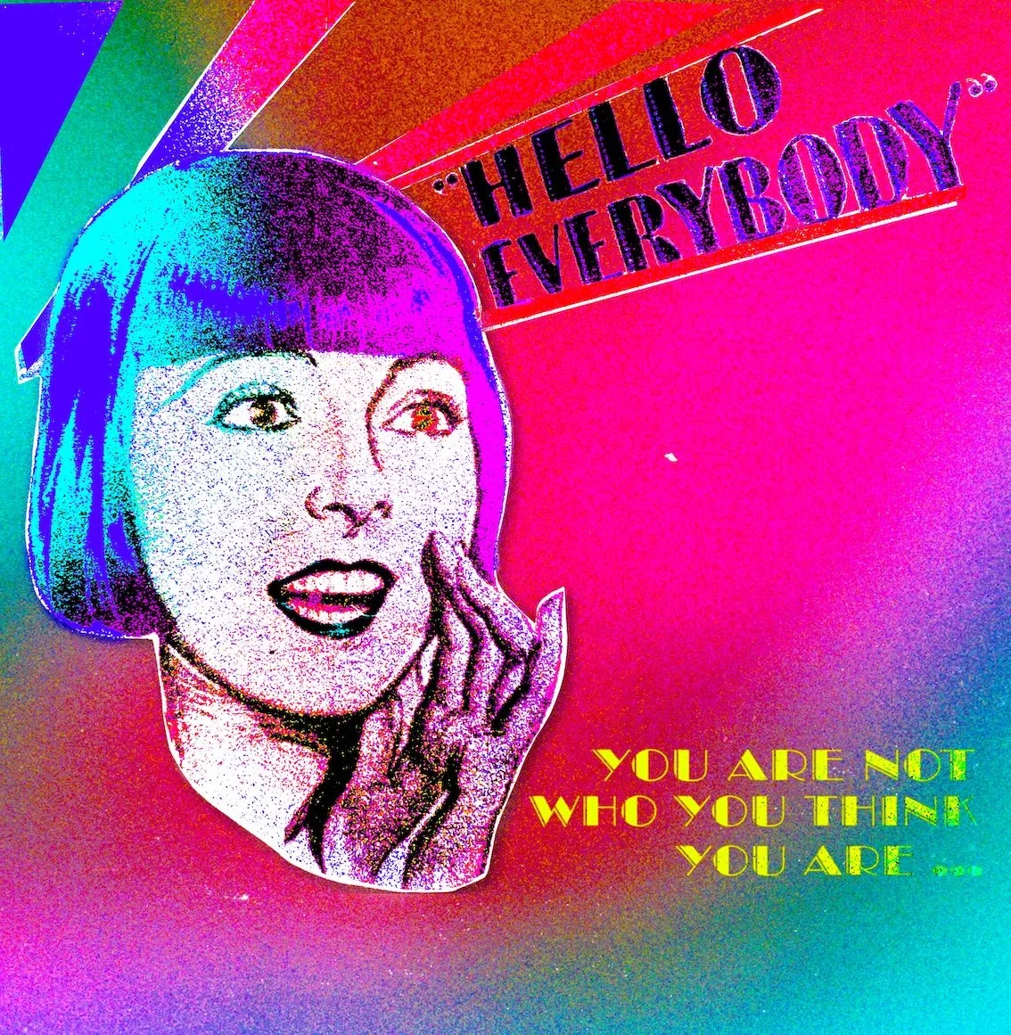 You are not who you think you are.jpg