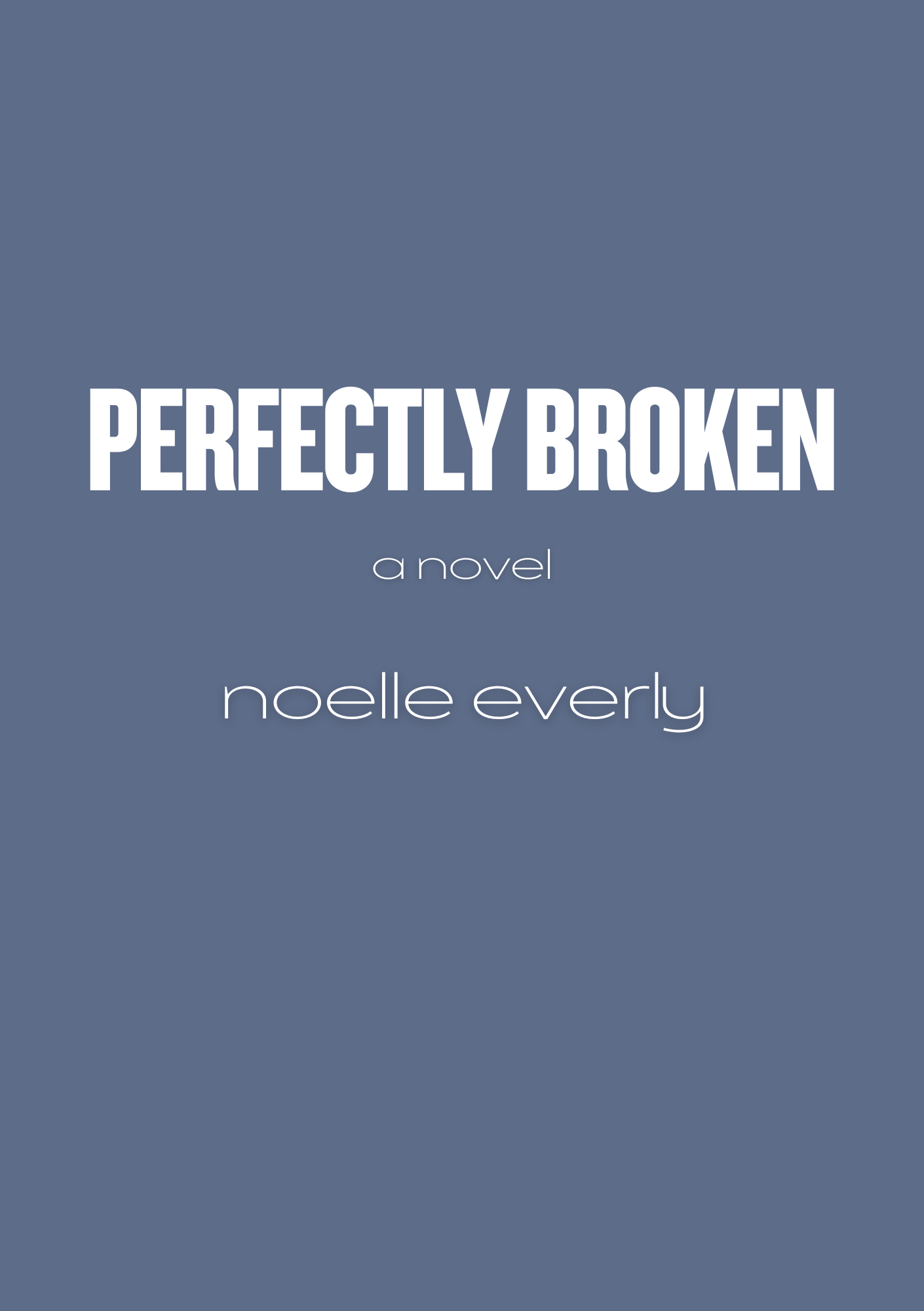 perfectly broken