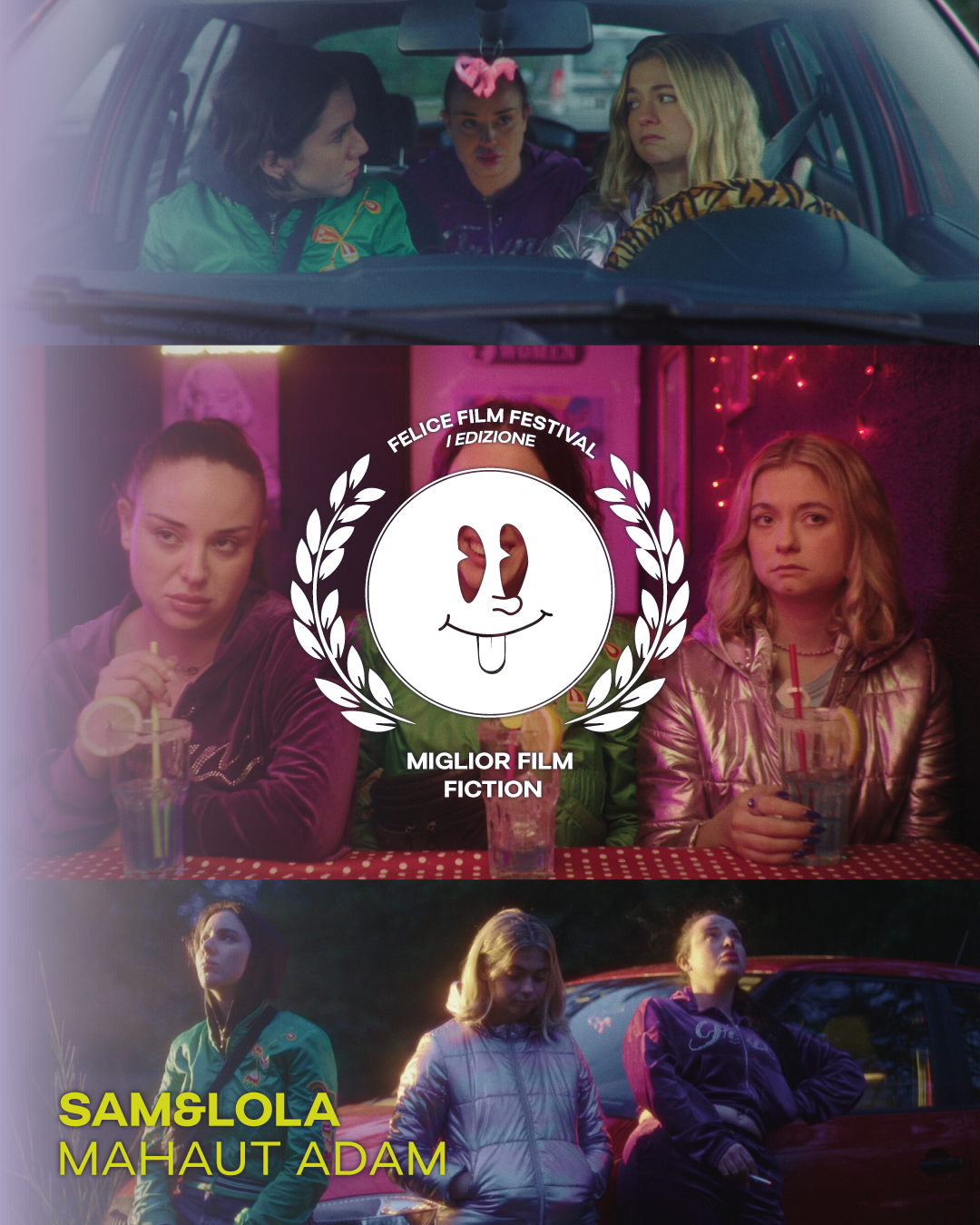 A collage of three scenes from a film called 'Sam&Lola Mahaut Adam.' The top scene features three young women inside a car, with one girl driving and two others in passenger and back seats. The middle scene shows three young women sitting at a table with drinks, with a logo and text overlay. The bottom scene depicts three young women standing outside in front of a car at dusk, with a dark background.