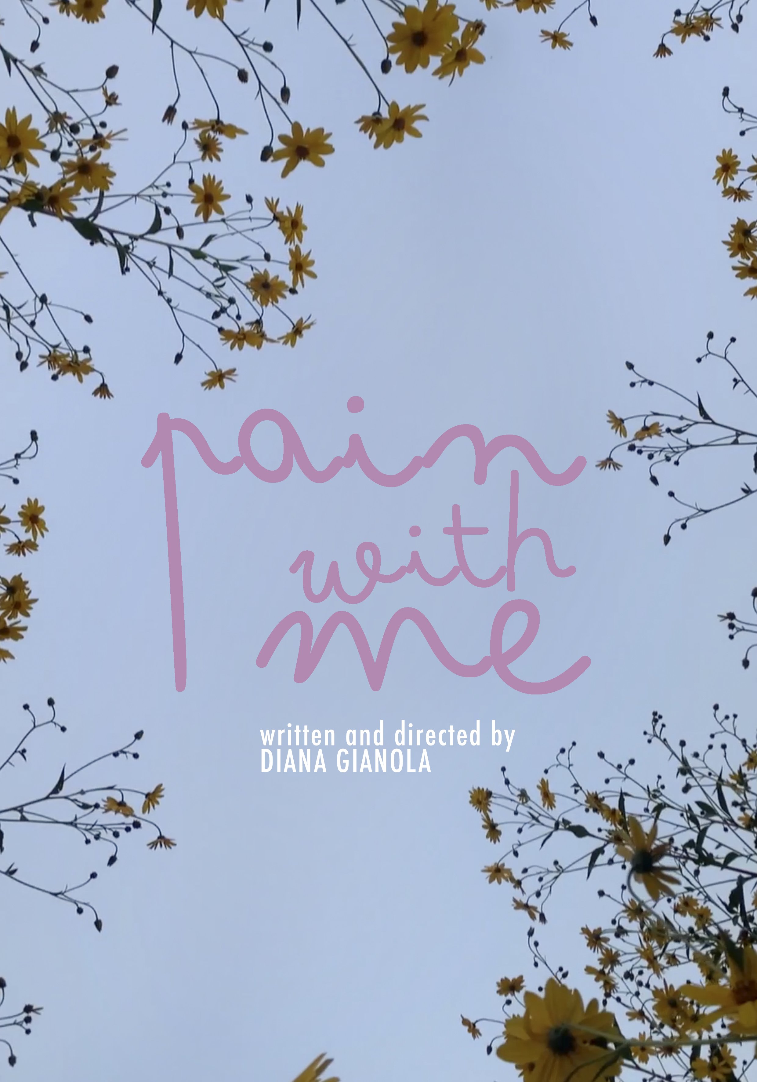 Cover of a film titled 'Paint With Me,' written and directed by Diana Gianola, with a background of blue sky and yellow flowers framing the edges.
