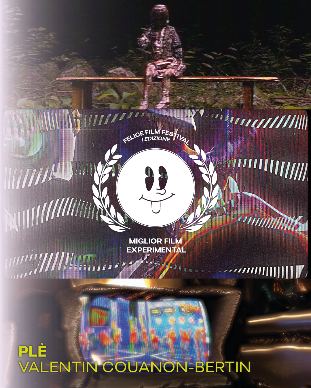 A collage of three images: The top shows a person sitting on a bench outdoors at night, the middle features a film festival award with a cartoon face and text, and the bottom displays a close-up of a slot machine screen with the text "PLÈ VALENTIN COUANON-BERTIN" in yellow.