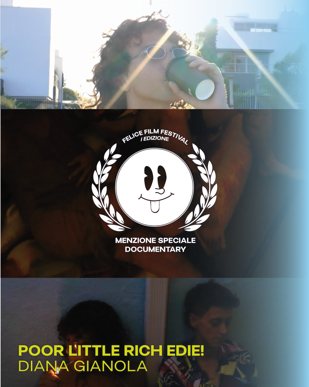 A woman with curly hair and sunglasses is drinking from a black takeout cup outdoors with sunlight shining behind her, in a modern cityscape. Below her, a film festival logo features a smiling face with a tongue sticking out, encircled by a laurel wreath, with Italian text indicating a documentary featuring a special mention. At the bottom, a woman with short hair and a patterned shirt stands outdoors, with a text overlay reading 'Poor Little Rich Edie! Diana Gianola' in yellow and white.