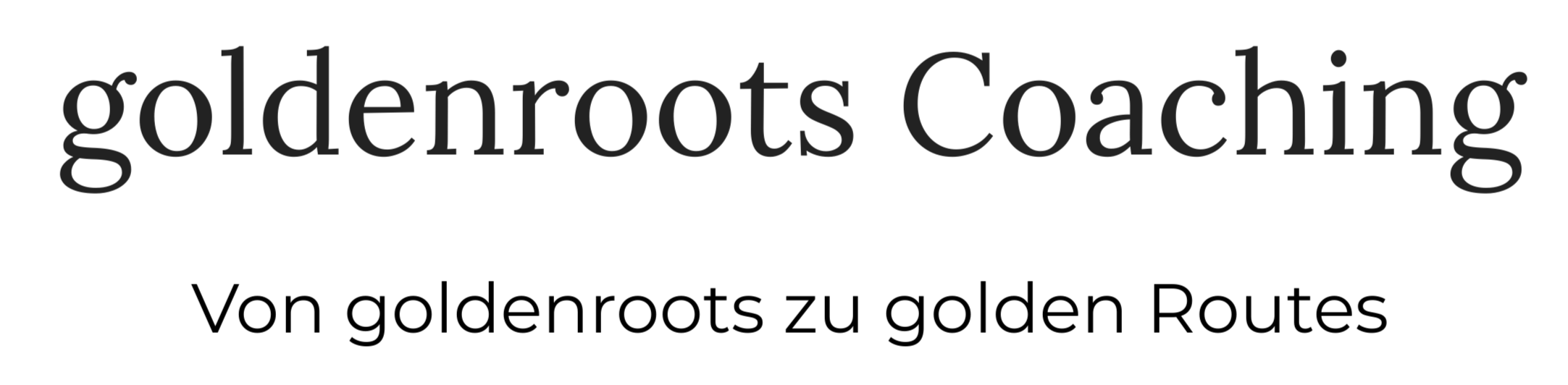 Text auf schwarzem Hintergrund mit der Aufschrift 'goldenroots Coaching'