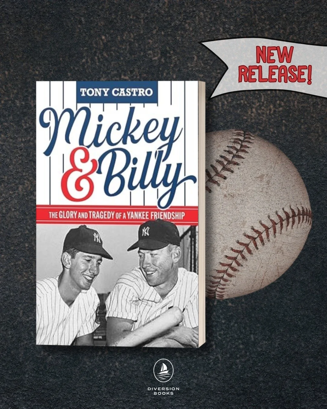 MICKEY &amp; BILLY: THE GLORY AND TRAGEDY OF A YANKEE FRIENDSHIP by Tony Castro is now available!

An unflinching, all-access look at the friendship between Mickey Mantle and Billy Martin&mdash;two beloved Yankees and flawed heroes who embodied both 