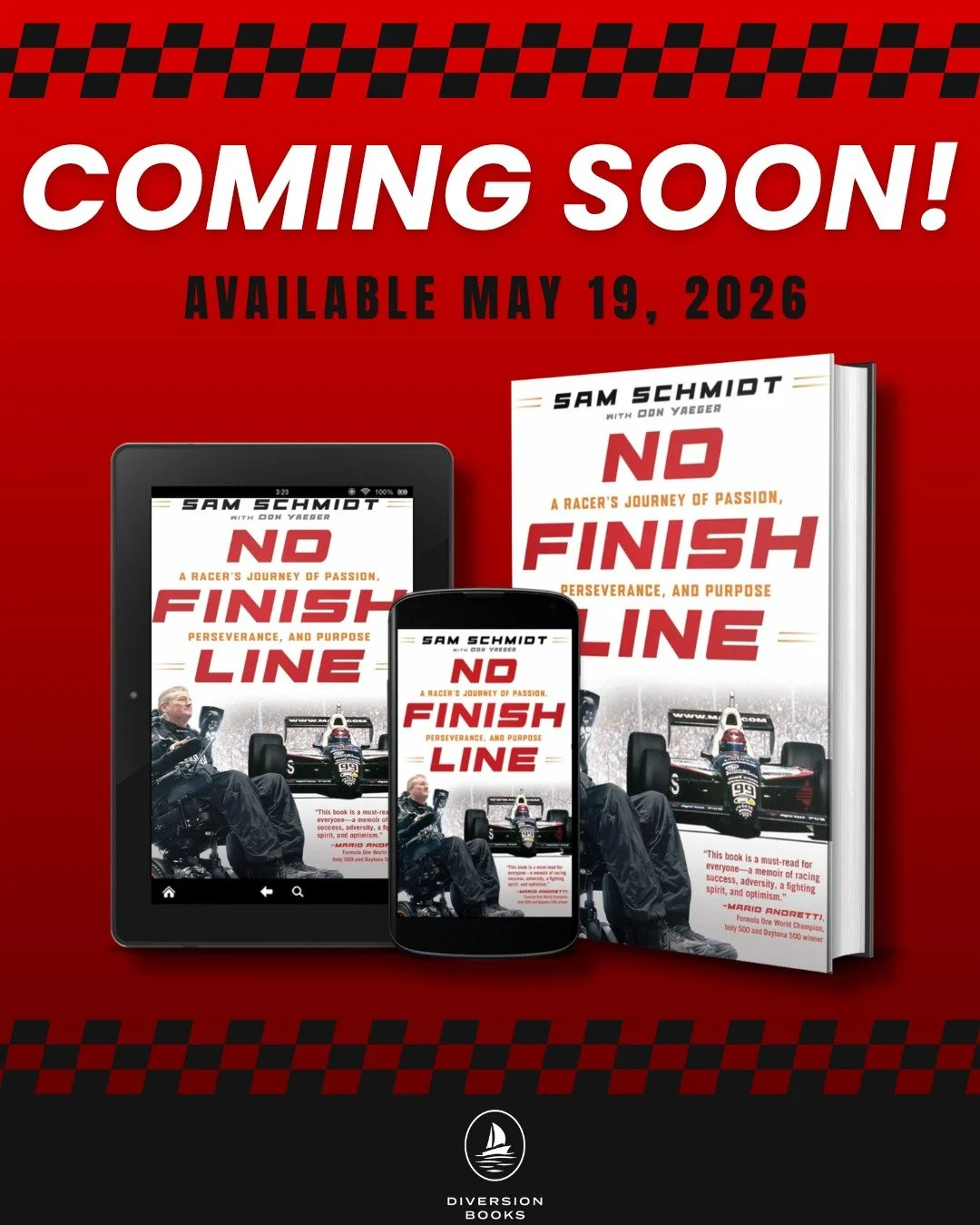 Mark your calendars! NO FINISH LINE by @sam.schmidt_ with Don Yaeger releases May 19, 2026

An inspirational memoir by the former IndyCar driver turned entrepreneur, race team owner and philanthropist.

For over 25 years, Sam has learned to live para