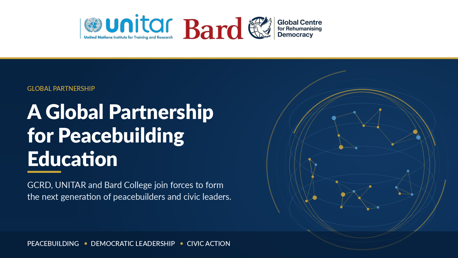 GCRD, UNITAR and Bard College Form Global Partnership to Advance Peacebuilding Education
