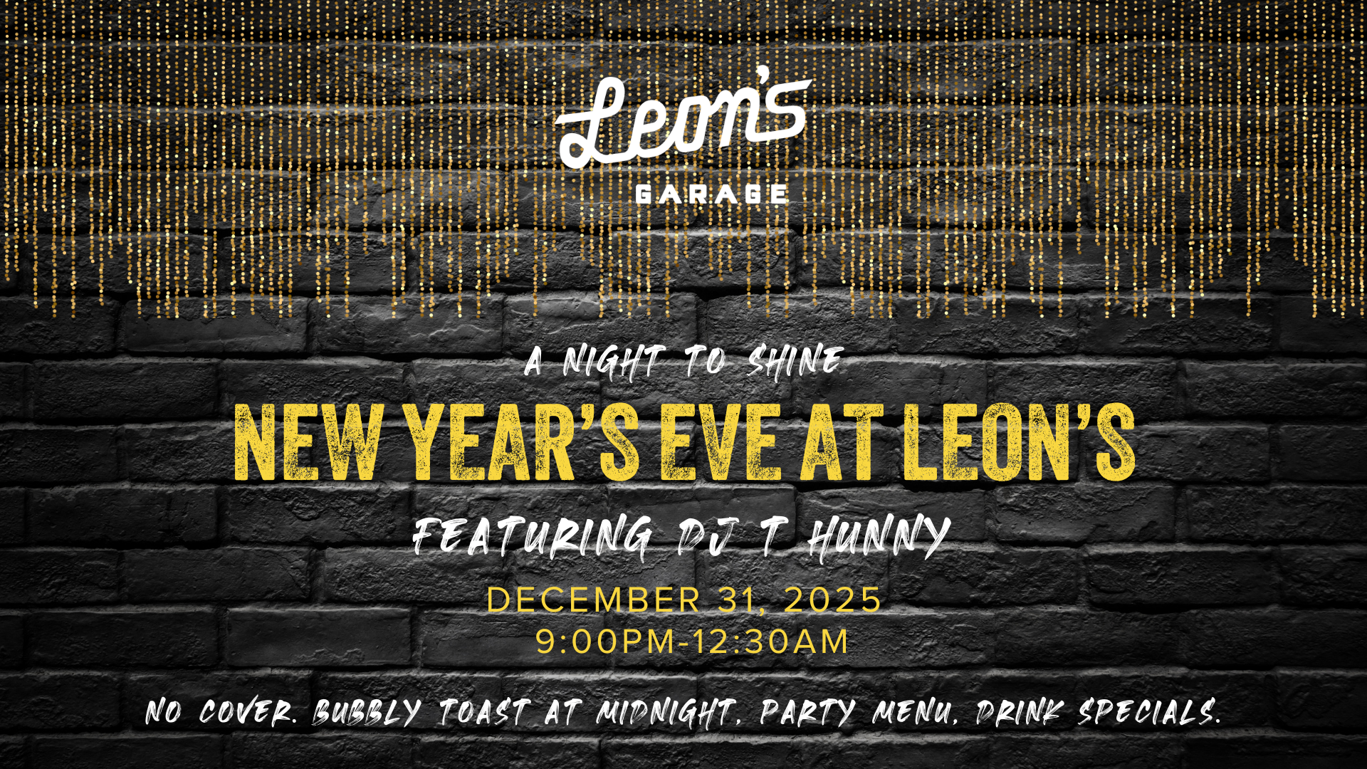NYE at Leon's with DJ T Hunny