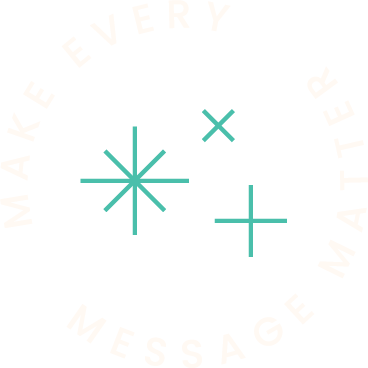 Circular logo with the words 'Make Every Message Matter' around the edge, and three plus signs or asterisks inside.