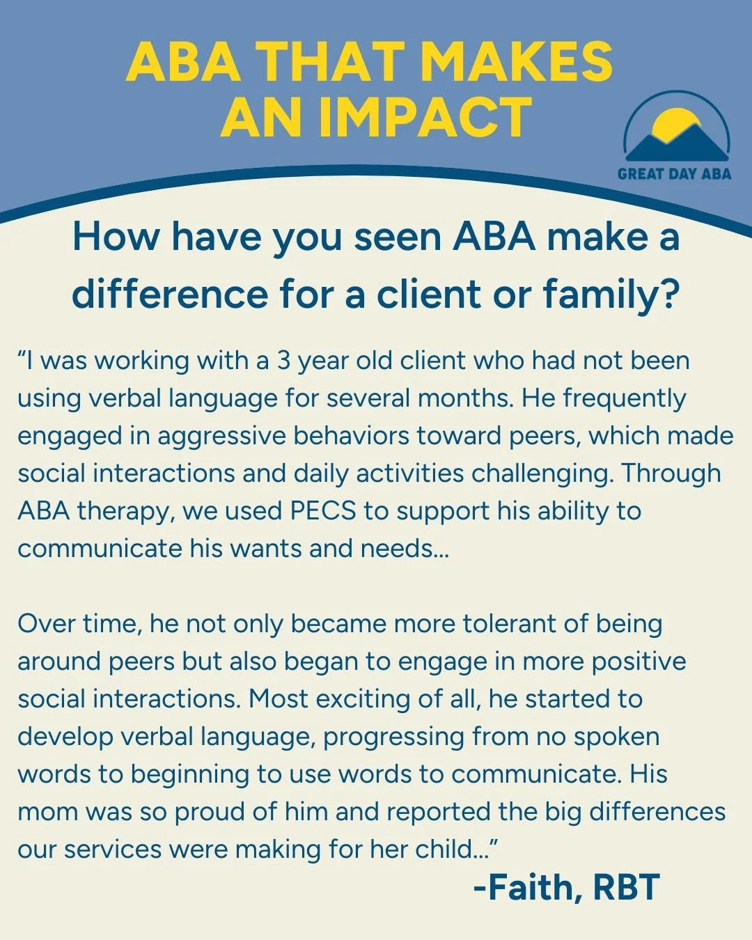 We love ABA because we've seen the difference in can make in teaching skills that help a child live more independently, communicate their wants and needs, and navigate the world around them. These kids work hard to do new things they've never done be