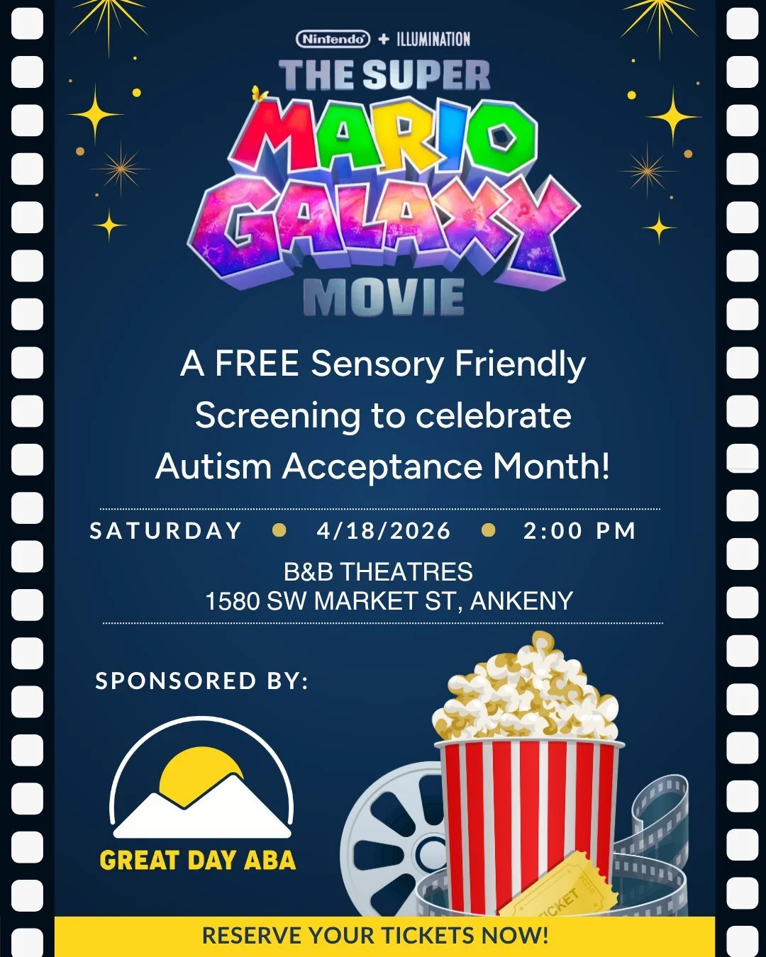 We&rsquo;re excited to welcome families to a free sensory-friendly screening in honor of Autism Acceptance Month, sponsored by Great Day ABA. This event is meant to provide a more relaxed and inclusive movie experience where lights stay dimmed, sound