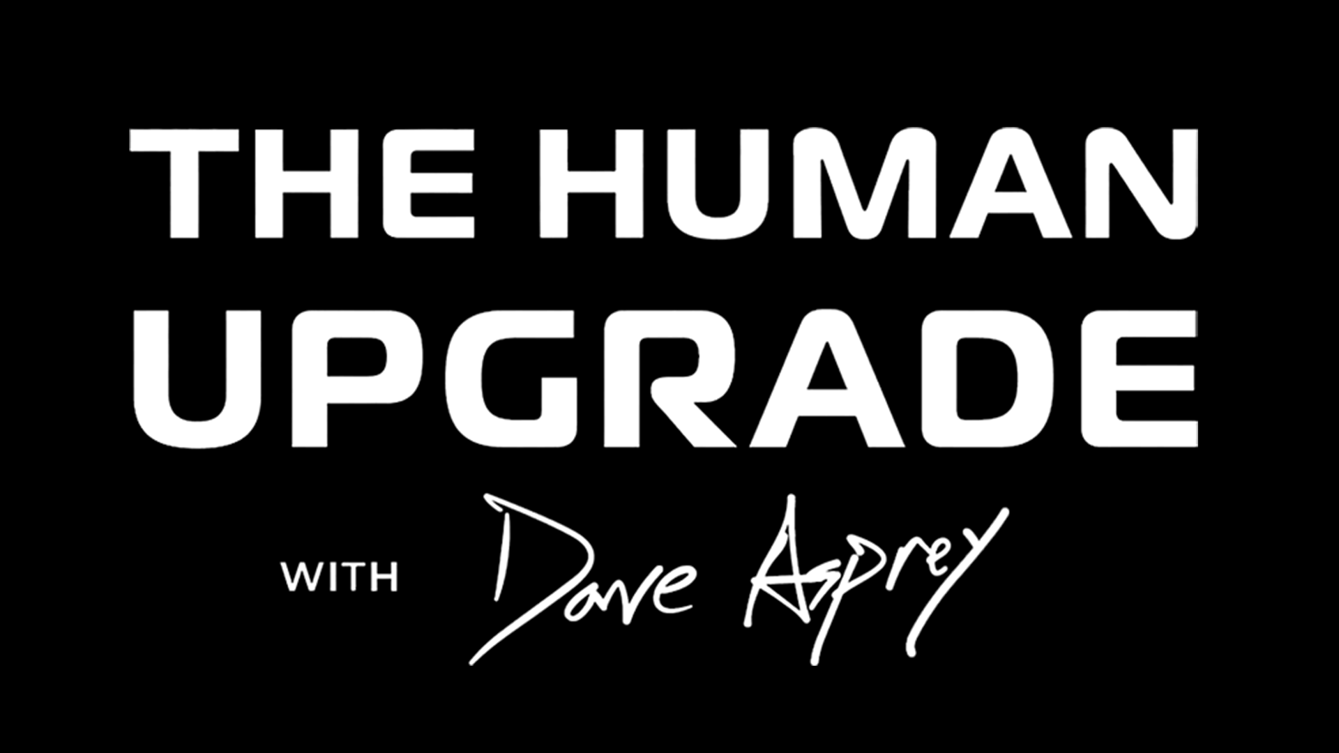 Book cover titled 'The Human Upgrade' with author Dave Asprey's name on a black background.