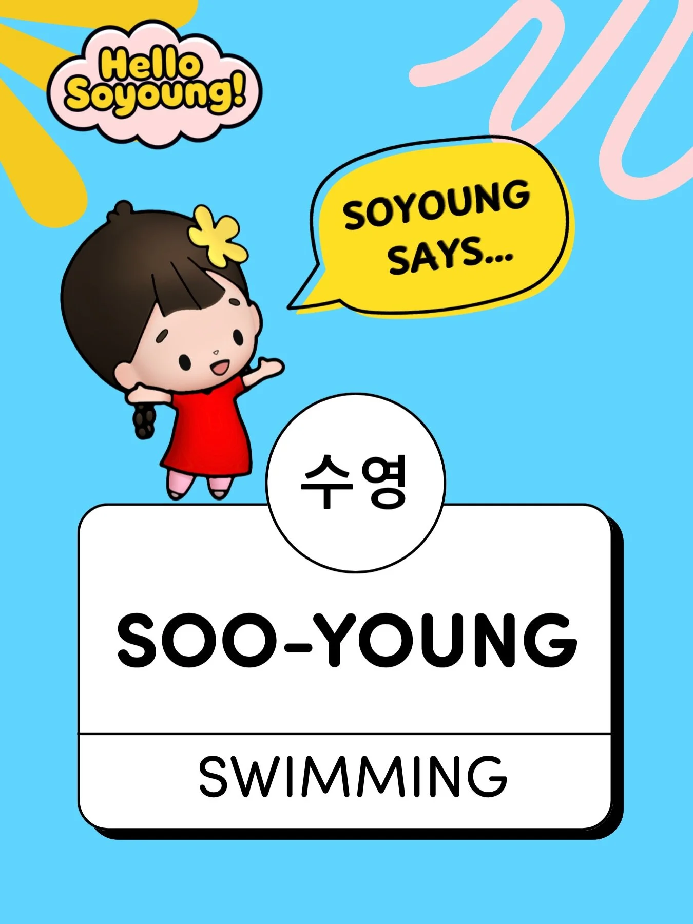 Soyoung is my name. 👋🏻 😚 
SOO-YOUNG is SWIM/SWIMMING 🏊&zwj;♀️ in Korean.