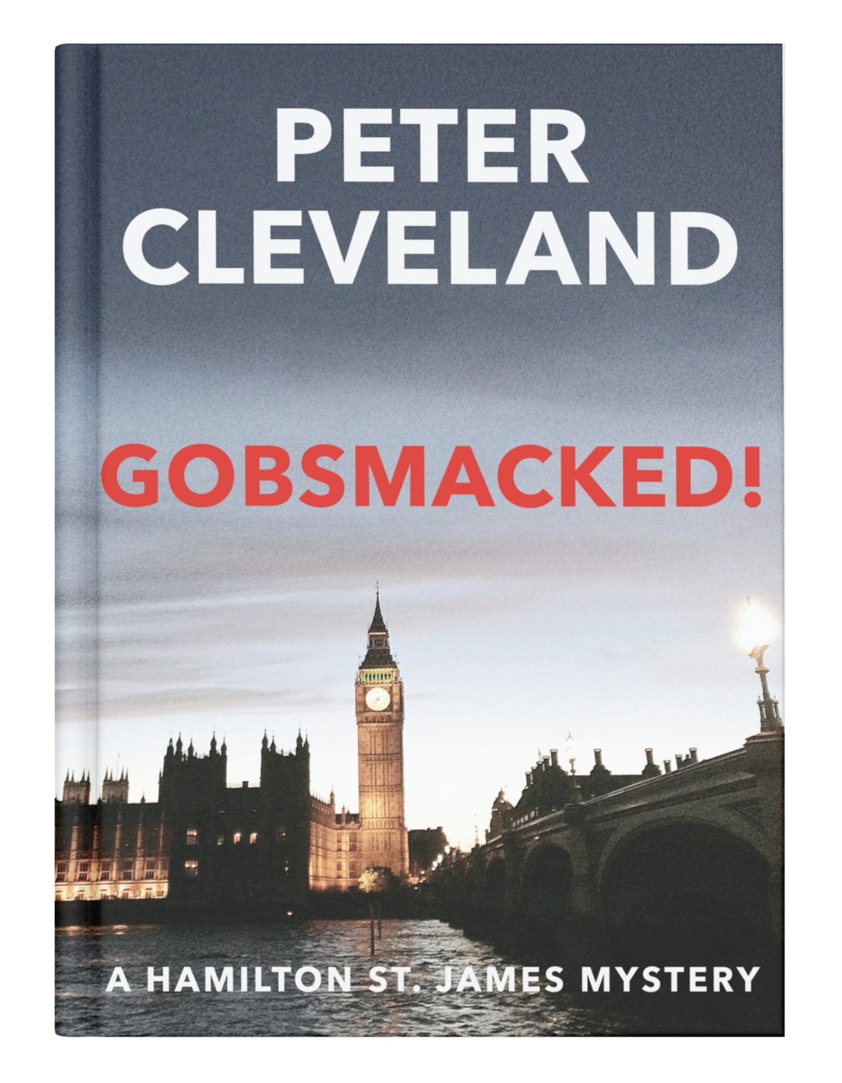 Book cover titled 'Gobsmacked!' by Peter Cleveland, featuring a photo of Big Ben and the Houses of Parliament in London at dusk.