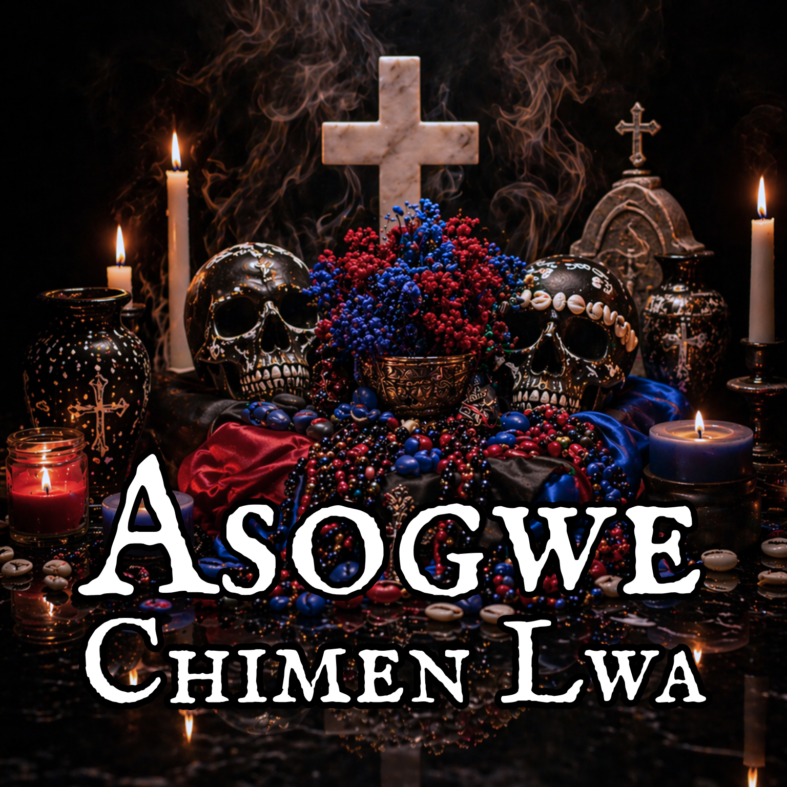 A dark altar with skulls, candles, crosses, a bowl of beads, and the words 'A SOGWE CHIMEN LWA' in white letters.