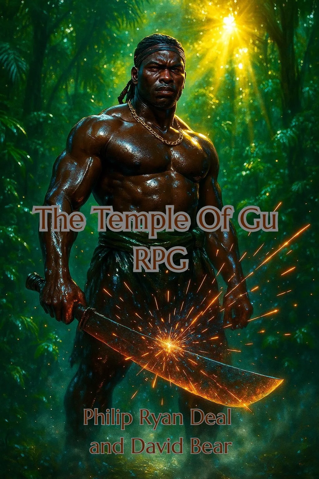 A muscular man with dark skin, long black hair tied back, and a headband, standing in a lush jungle. He holds a large, glowing sword that is sparking. The sun shines through the dense green foliage. Overlaid text reads 'The Temple Of Gu RPG' and 'Philip Ryan Deal and David Bear'.