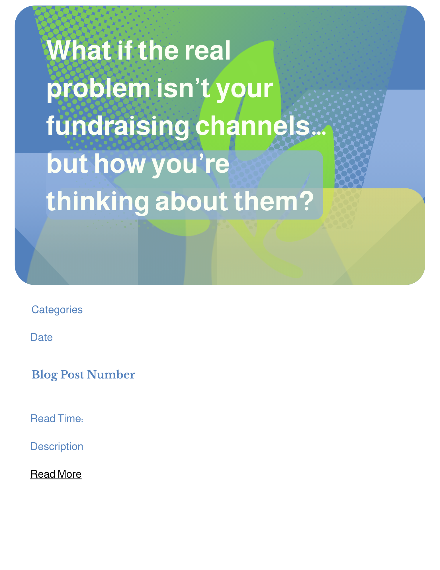 What if the real problem isn’t your fundraising channels… but how you’re thinking about them?