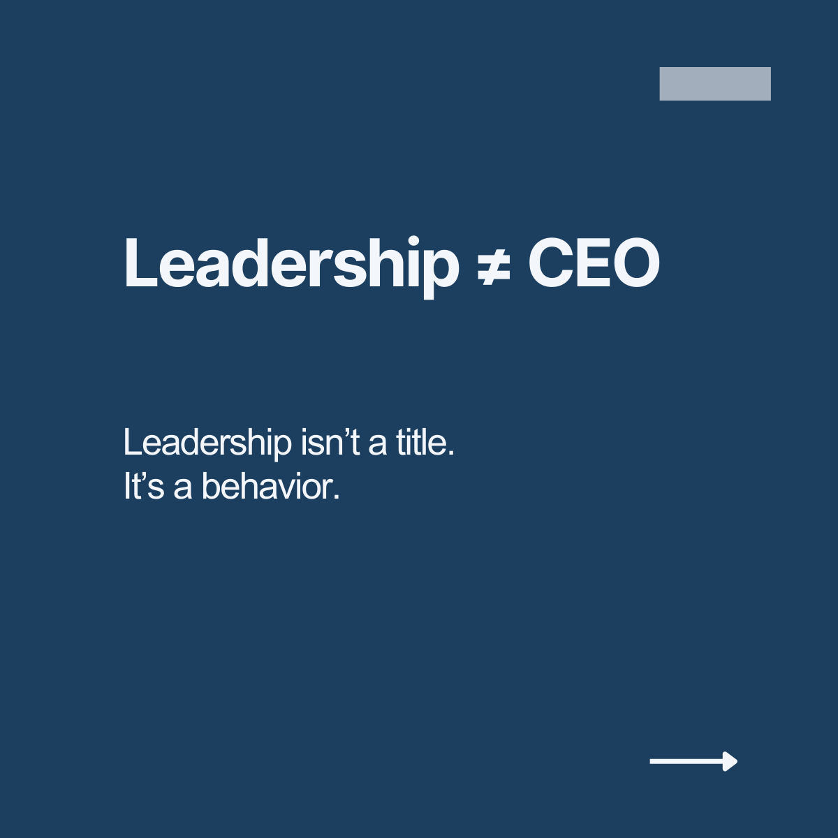 CEO Is a Job. Leader Is a Legacy.