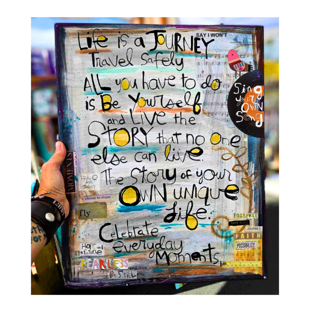 Painting with collage and hand painted quote