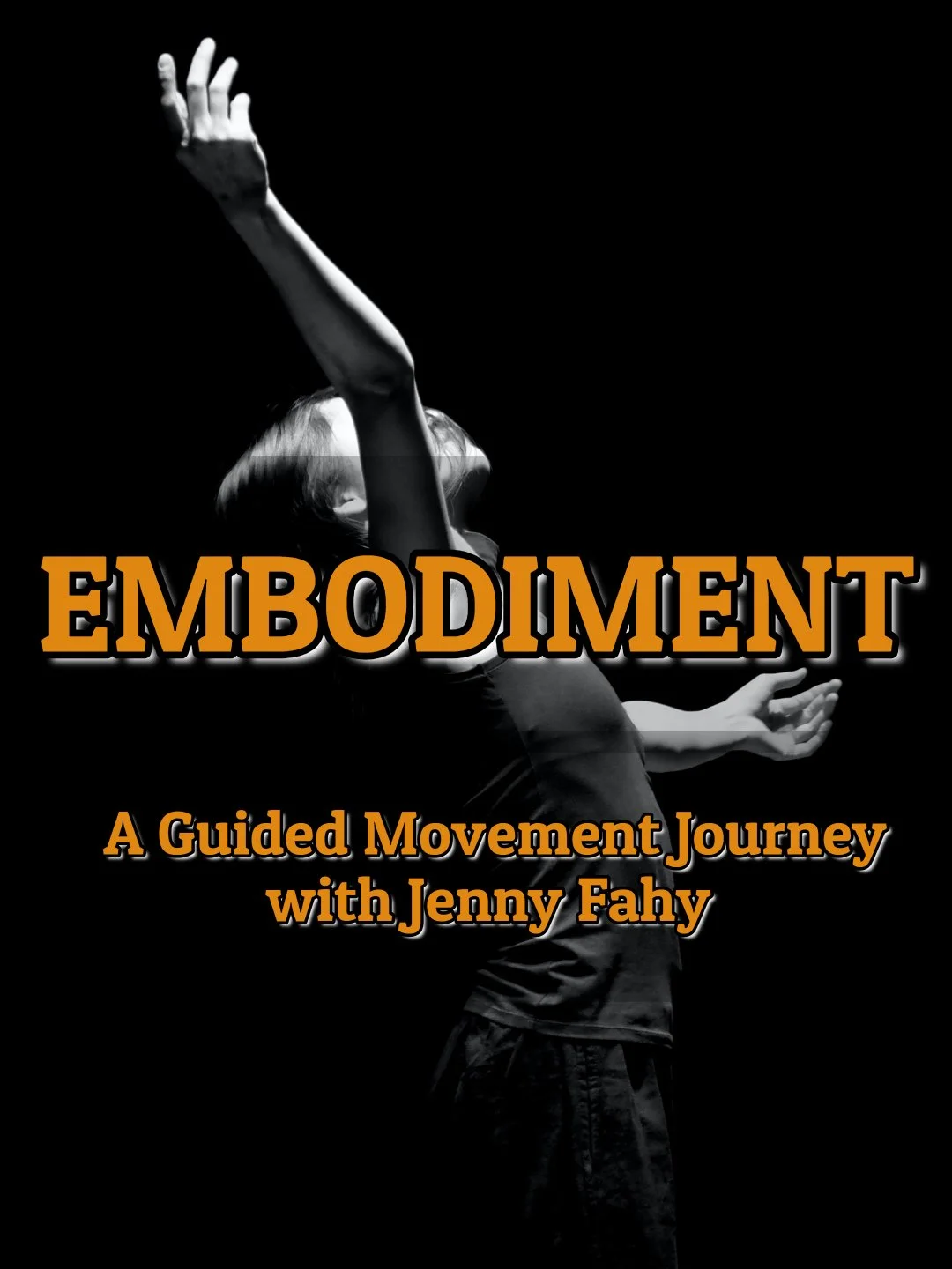 EMBODIMENT - A 20-minute Guided Movement Journey with Jenny Fahy