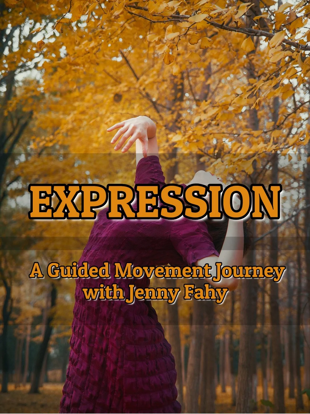 EXPRESSION - A 20-minute Guided Movement Journey with Jenny Fahy