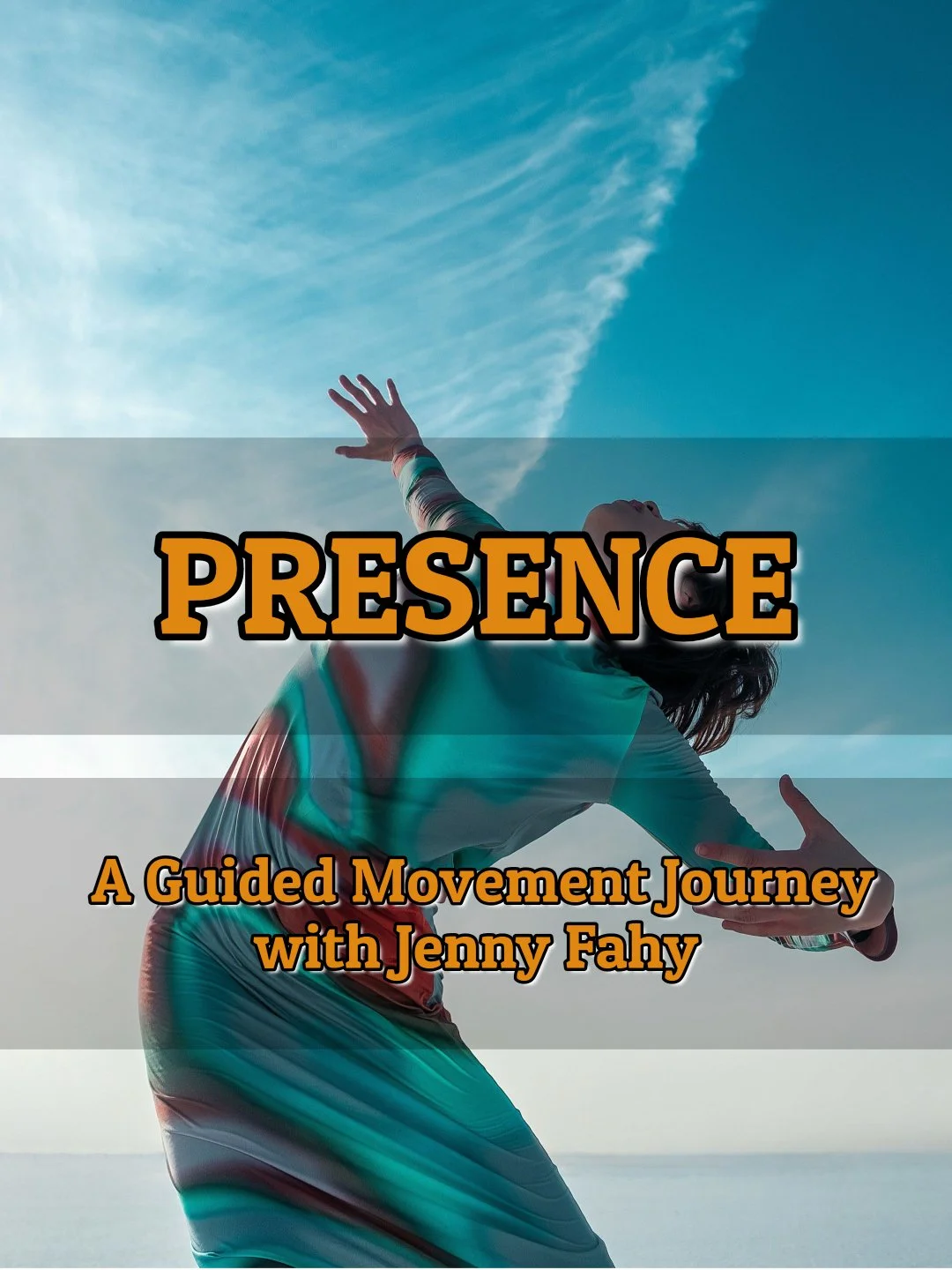 PRESENCE - A 20-minute Guided Movement Journey with Jenny Fahy