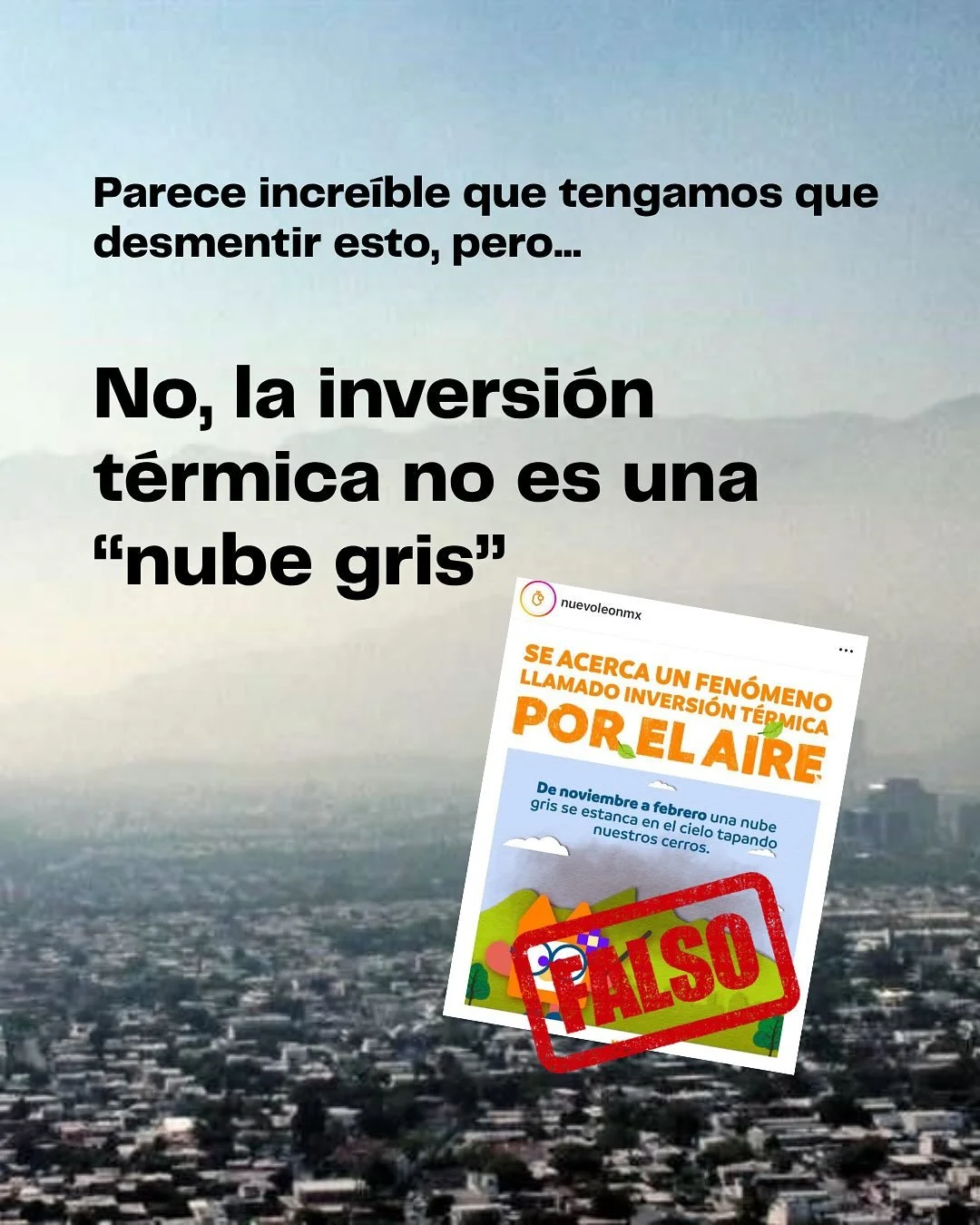 La desinformaci&oacute;n no puede esconder la realidad que en Nuevo Le&oacute;n miles de personas pierden su vida anualmente por respirar aire sucio.