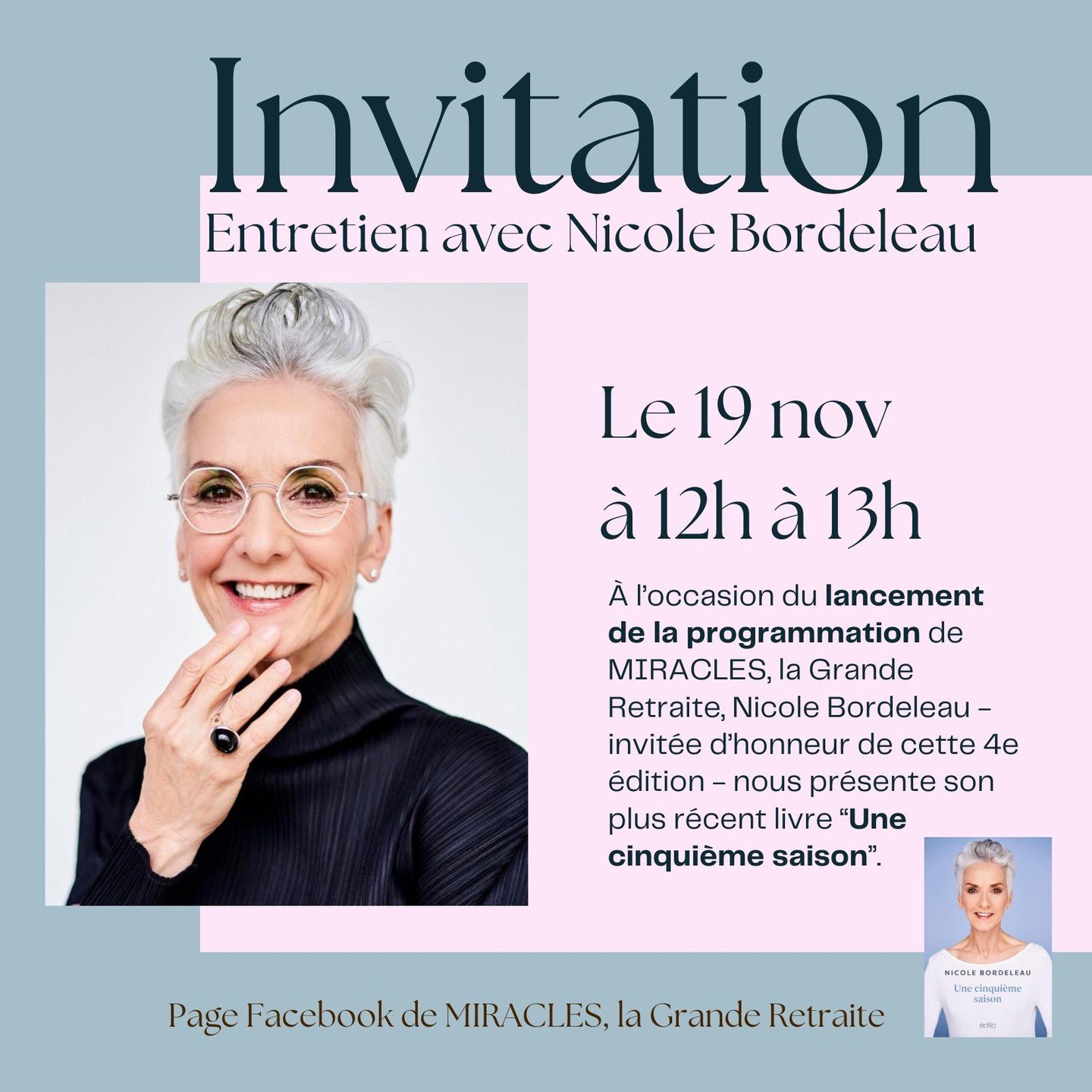 👉 Entretien avec Nicole Bordeleau + Lancement programmation MIRACLES 2026 💫 

Je t'invite &agrave; d&icirc;ner avec Nicole Bordeleau et moi le 19 novembre prochain de 12h &agrave; 13h (live sur le FB de Miracles, la Grande Retraite) ❤ En plus de te