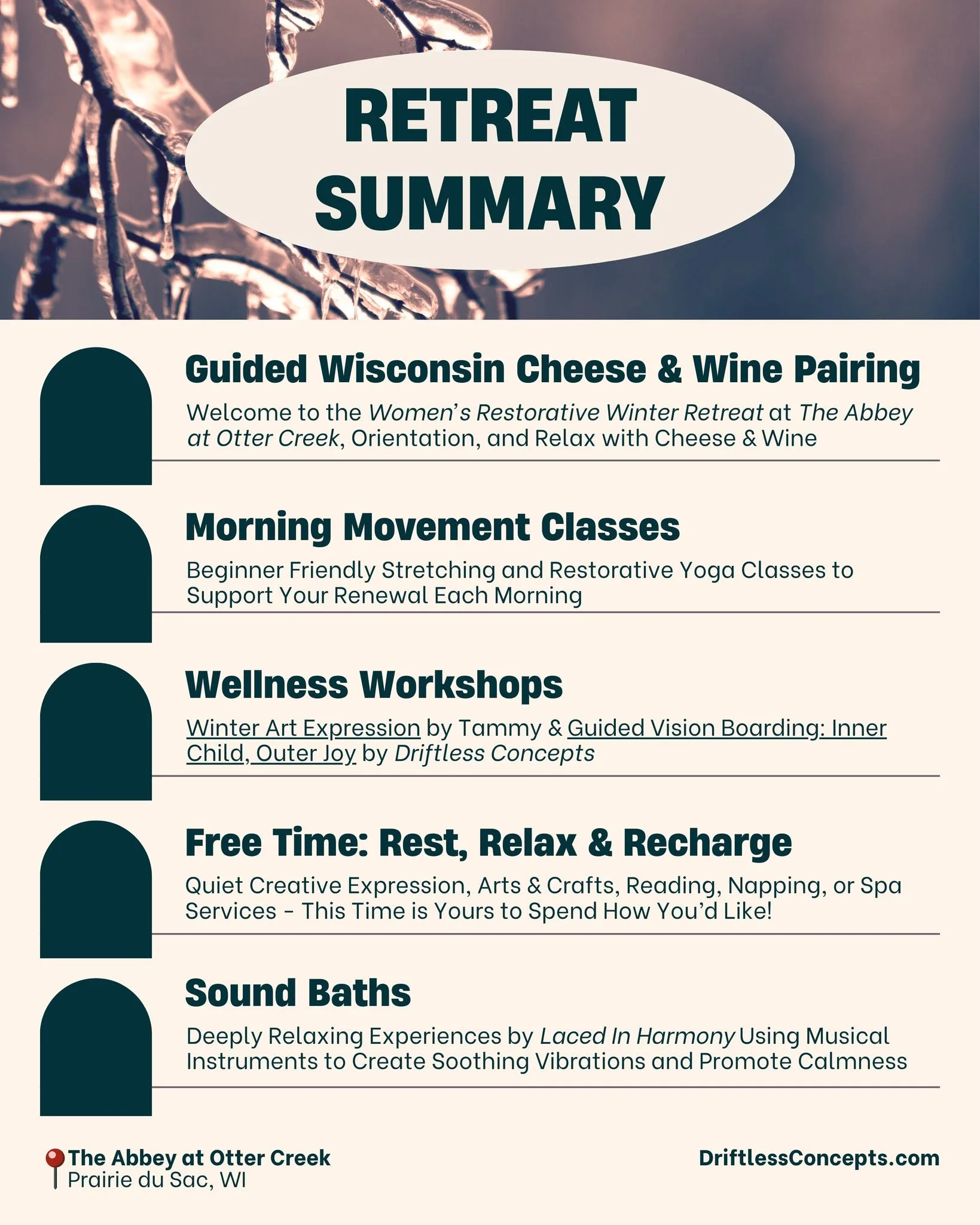Our Women's Restorative Winter Retreat Highlights Include:

🎨 DIY Arts &amp; Crafts Stations
🍷 Wisconsin Cheese + Wine Pairing
🧘 Morning Movement Sessions
🌲 Healing with Nature Workshops
📓 Guided Vision Board Creation
🎶 Evening Sound Bath Exper