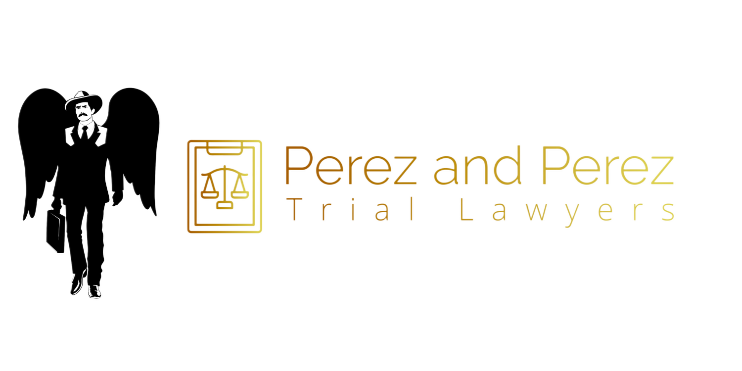 PEREZ &amp; PEREZ TRIAL LAWYERS
