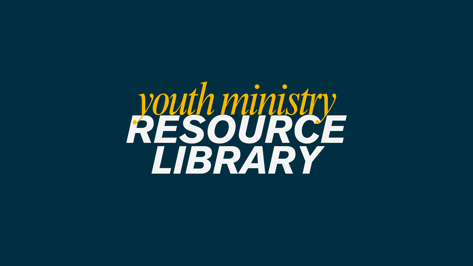 Youth Ministry Resource Library