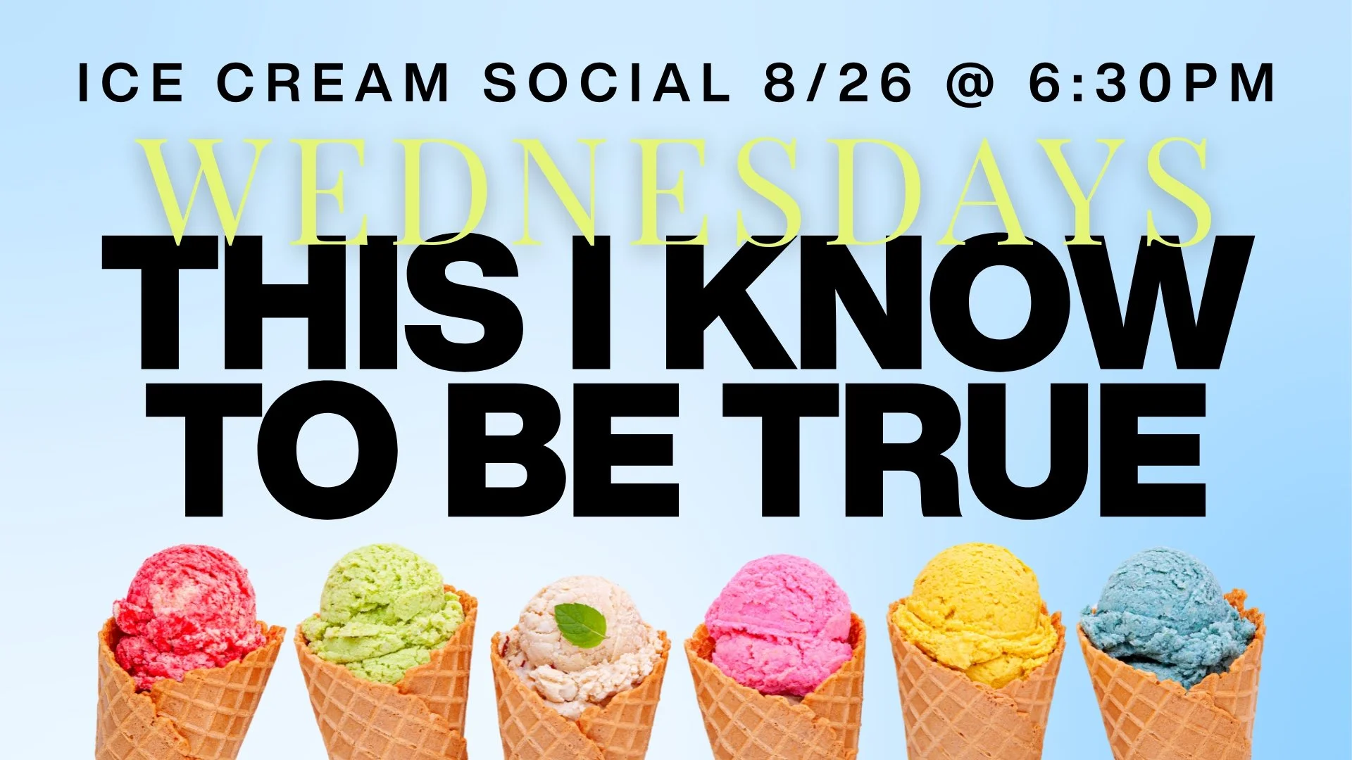 True Together Fellowship Night: Ice Cream Social