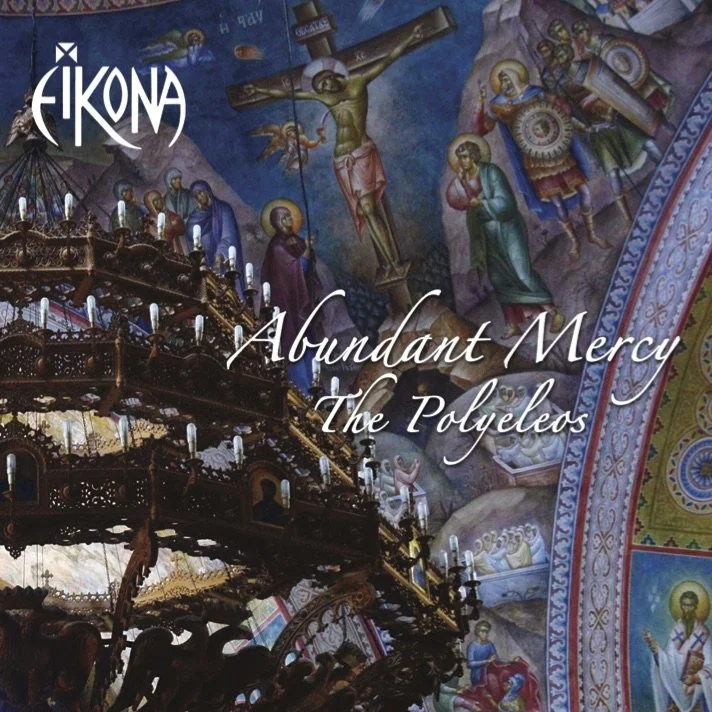 Abundant Mercy - The Polyeleos