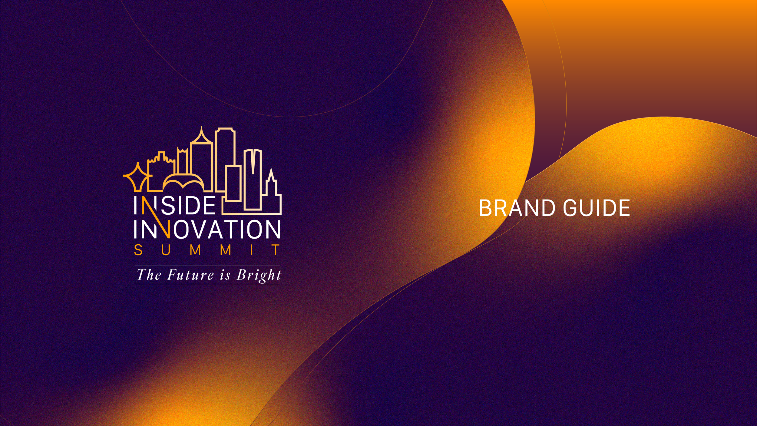 Brand guide cover for Inside Innovation Summit with a city skyline outline, purple and orange background, and text 'The Future is Bright'.