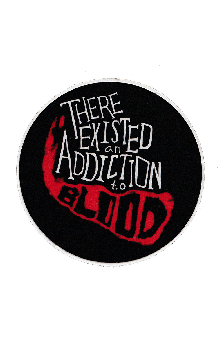 Addicition to Blood