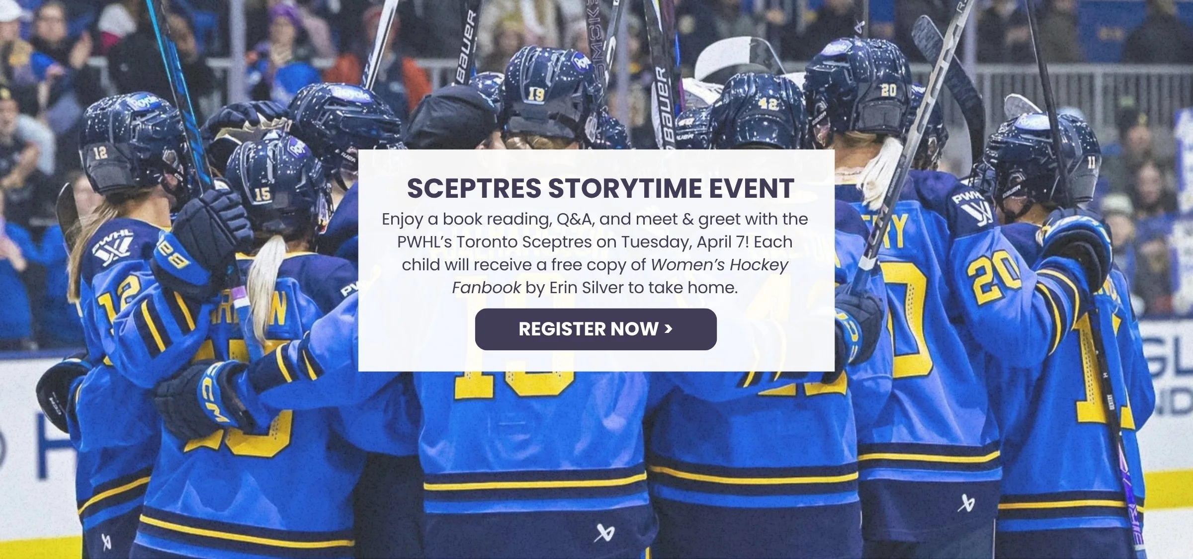 Join us for a special event with the Toronto Sceptres (players to be announced) and Erin Silver, author of Women’s Hockey Fanbook on Tuesday, April 7 from 4:45-6PM in the Daniels Spectrum (585 Dundas St. E— the location of our Regent Park Book Bank).